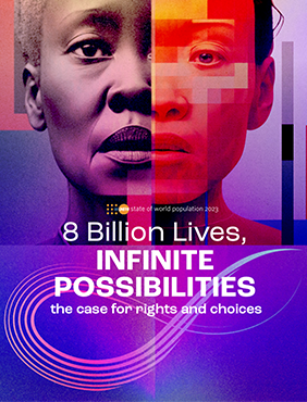 State of World Population Report (SWOP) 2023, 8 Billion Lives, Infinite Possibilities: The Case for Rights and Choices