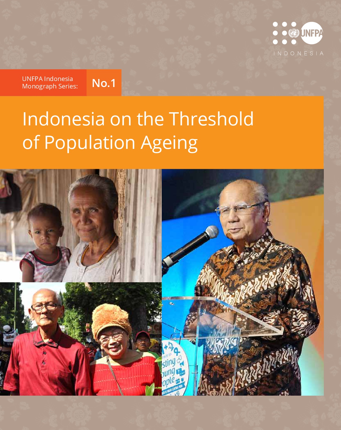UNFPA Indonesia | Monograph Series No. 1: Indonesia on the Threshold of ...