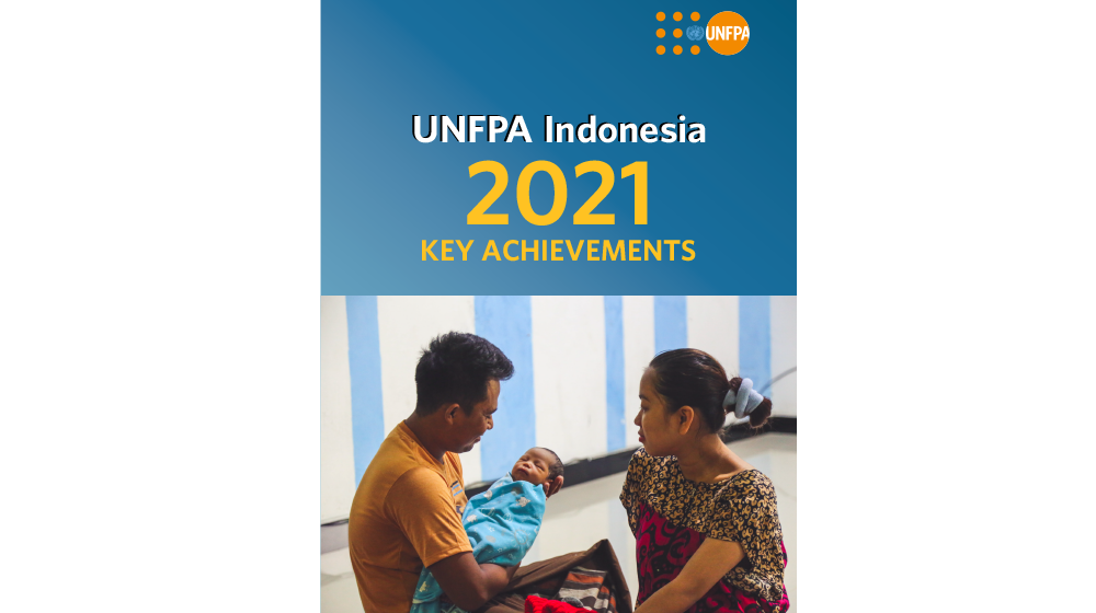 UNFPA Indonesia 2021 Key Achievements