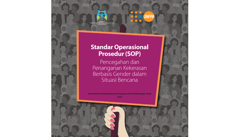 Standar Operasional Prosedur (SOP) Pencegahan dan Penanganan Kekerasan Berbasis Gender dalam Situasi Bencana