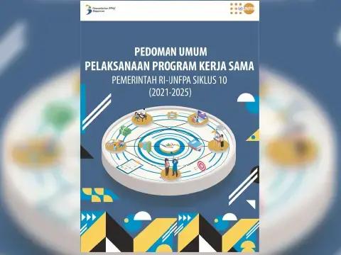 Pedoman Umum Pelaksanaan Program Kerja Sama Pemerintah RI-UNFPA Siklus 10 (2021-2025)