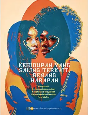 Kehidupan yang Saling Terkait, Benang Harapan: Mengakhiri Ketidaksetaraan dalam Kesehatan Seksual dan Reproduksi dan Hak-Hak Reproduksi