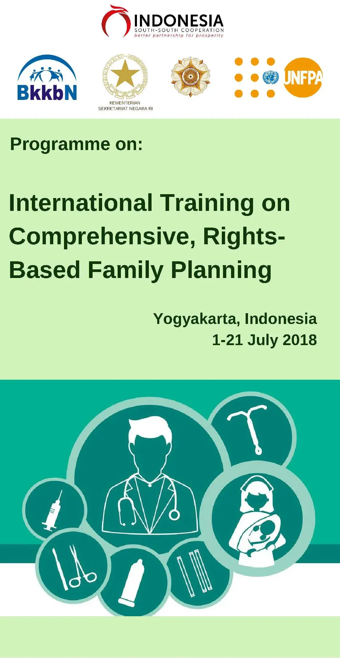 Government of Indonesia Partial Scholarship - SSTC Clinical Training on Comprehensive, Rights-Based Family Planning, Yogyakarta, 1-21 July 2018