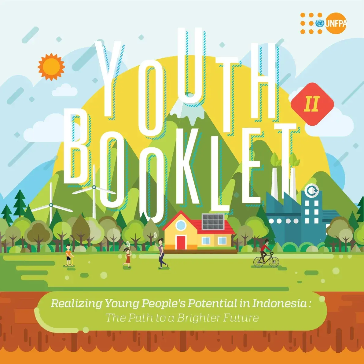 Youth Booklet II - Realizing Young People’s Potential in Indonesia: The Path to a Brighter Future