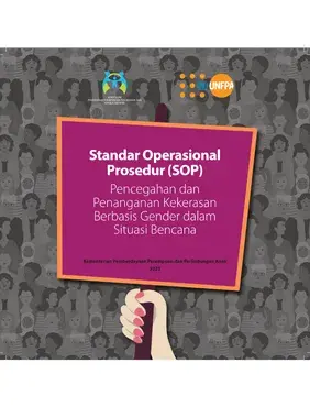 Standar Operasional Prosedur (SOP) Pencegahan dan Penanganan Kekerasan Berbasis Gender dalam Situasi Bencana