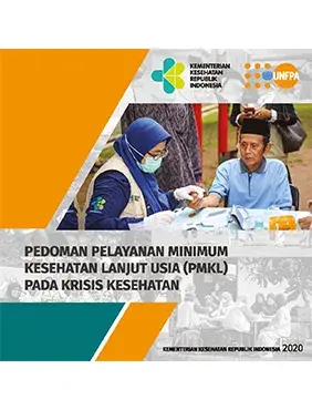 Pedoman Pelayanan Minimum Kesehatan Lanjut Usia (PMKL) pada Krisis Kesehatan