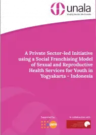 A Private Sector-led Initiative using a Social Franchising Model of Sexual and Reproductive Health Services for Youth in Yogyakarta - Indonesia