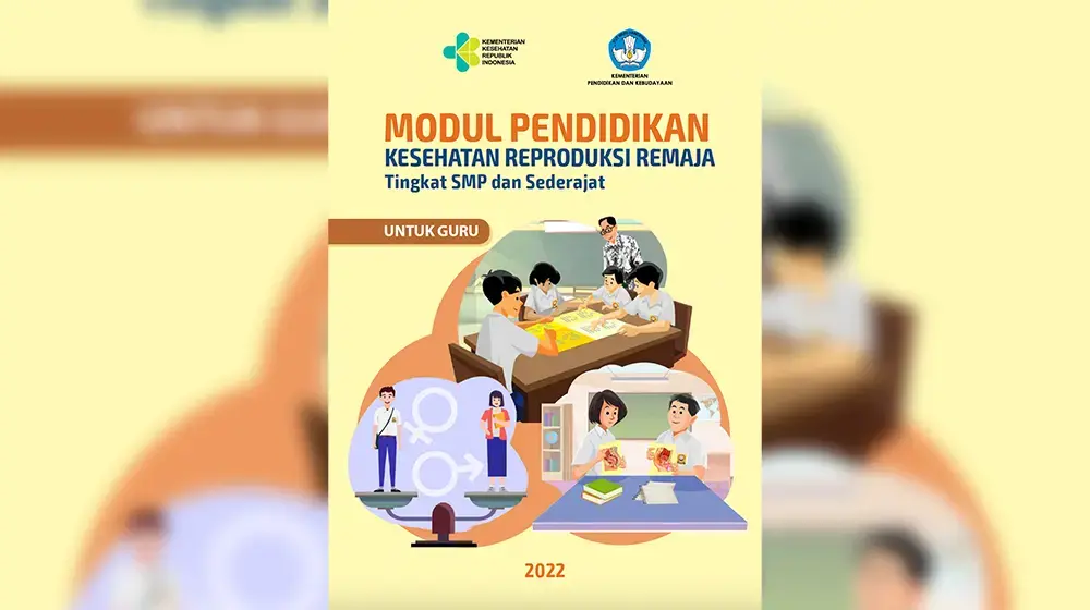 Modul Pendidikan Kesehatan Reproduksi Remaja Tingkat SMP dan Sederajat