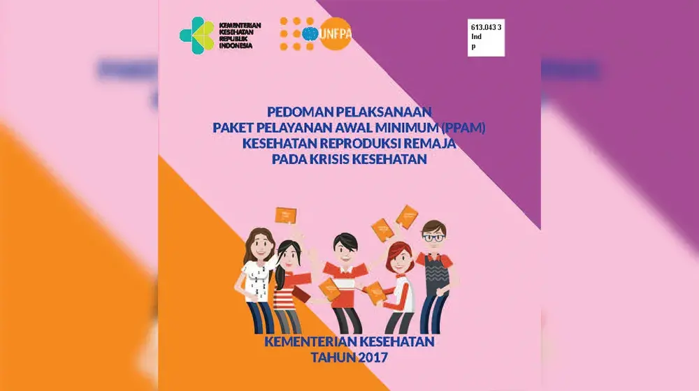 Pedoman Pelaksanaan Paket Pelayanan Awal Minimum (PPAM) Kesehatan Reproduksi Remaja pada Krisis Kesehatan